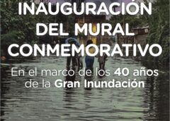 LA MUNICIPALIDAD INAUGURARÁ UN MURAL CONMEMORATIVO POR EL 40° ANIVERSARIO DE LA GRAN INUNDACIÓN QUE SUFRIÓ LA CIUDAD