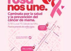 «LA ROSA NOS UNE», CAMINATA POR LA PREVENCIÓN DEL CÁNCER DE MAMA